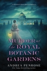 Murder at the Royal Botanic Gardens : A Riveting New Regency Historical Mystery - eBook