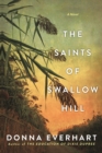The Saints of Swallow Hill : A Fascinating Depression Era Historical Novel - Book