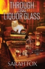 Through the Liquor Glass - eBook