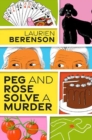 Peg and Rose Solve a Murder : A Charming and Humorous Cozy Mystery - Book