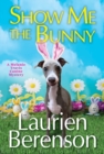 Show Me the Bunny - eBook