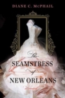 The Seamstress of New Orleans - Book