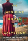 The Medicine Woman of Galveston - eBook