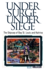 Under Surge, Under Siege : The Odyssey of Bay St. Louis and Katrina - eBook