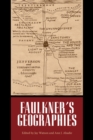 Faulkner's Geographies - eBook