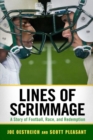 Lines of Scrimmage : A Story of Football, Race, and Redemption - Book