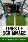 Lines of Scrimmage : A Story of Football, Race, and Redemption - eBook
