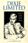 The Dixie Limited : Writers on William Faulkner and His Influence - Book