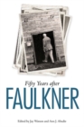 Fifty Years after Faulkner - Book