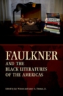 Faulkner and the Black Literatures of the Americas - Book