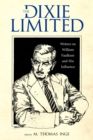 The Dixie Limited : Writers on William Faulkner and His Influence - eBook