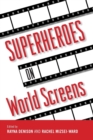 Superheroes on World Screens - Book