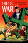The 10 Cent War : Comic Books, Propaganda, and World War II - eBook
