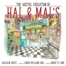 The Artful Evolution of Hal & Mal's - Book