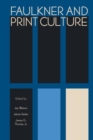 Faulkner and Print Culture - Book