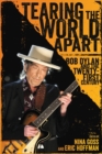 Tearing the World Apart : Bob Dylan and the Twenty-First Century - Book