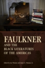Faulkner and the Black Literatures of the Americas - Book