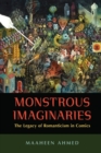 Monstrous Imaginaries : The Legacy of Romanticism in Comics - Book