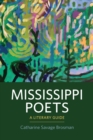 Mississippi Poets : A Literary Guide - eBook