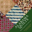 Alabama Quilts : Wilderness through World War II, 1682-1950 - Book