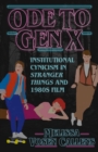 Ode to Gen X : Institutional Cynicism in Stranger Things and 1980s Film - eBook