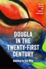 Dougla in the Twenty-First Century : Adding to the Mix - Book