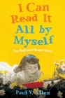 I Can Read It All by Myself : The Beginner Books Story - Book
