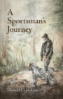 A Sportsman's Journey - Book