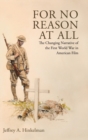 For No Reason at All : The Changing Narrative of the First World War in American Film - Book