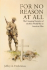 For No Reason at All : The Changing Narrative of the First World War in American Film - eBook