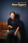 Conversations with Dave Eggers - Book