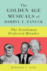 The Golden Age Musicals of Darryl F. Zanuck : The Gentleman Preferred Blondes - Book