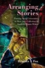 Arranging Stories : Framing Social Commentary in Short Story Collections by Southern Women Writers - Book