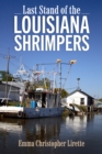 Last Stand of the Louisiana Shrimpers - eBook