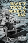 Wasn’t That a Mighty Day : African American Blues and Gospel Songs on Disaster - Book