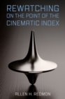 Rewatching on the Point of the Cinematic Index - Book