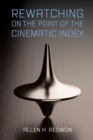 Rewatching on the Point of the Cinematic Index - Book