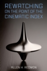 Rewatching on the Point of the Cinematic Index - eBook