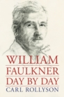 William Faulkner Day by Day - eBook