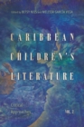 Caribbean Children's Literature, Volume 2 : Critical Approaches - Book