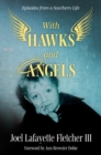 With Hawks and Angels : Episodes from a Southern Life - eBook