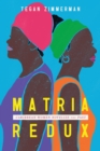 Matria Redux : Caribbean Women Novelize the Past - Book