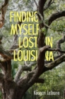 Finding Myself Lost in Louisiana - Book