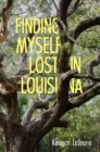 Finding Myself Lost in Louisiana - eBook