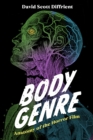 Body Genre : Anatomy of the Horror Film - eBook