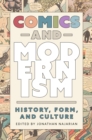 Comics and Modernism : History, Form, and Culture - eBook