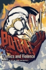 BOOM! SPLAT! : Comics and Violence - Book