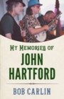 My Memories of John Hartford - Book