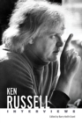 Ken Russell : Interviews - Book
