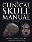 The Clinical Skull Manual : 1St Edition - eBook
